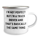 Truck Driver Gifts for Men Funny Camping Mug I'm Not Perfect But I'm A Truck Driver And That's Basically The Same Thing Gifts from Family, Gifts for Truck Driver, Unique Father's Day Unique Gifts - Image 2